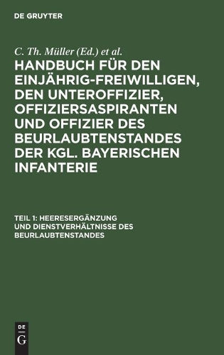 Heeresergänzung und Dienstverhältnisse des Beurlaubtenstandes (German Edition