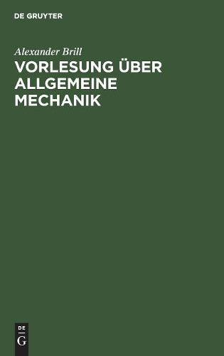 Vorlesung über allgemeine Mechanik (German Edition