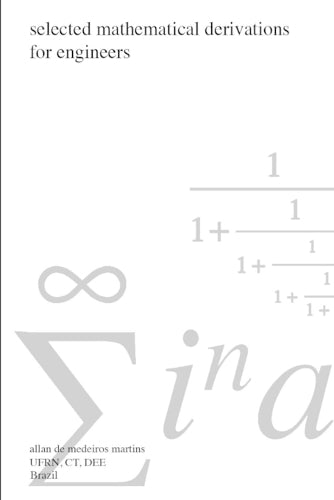 Selected Mathematical Derivations for Engineers