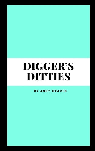 Digger's Ditties