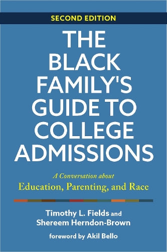 The Black Family's Guide to College Admissions