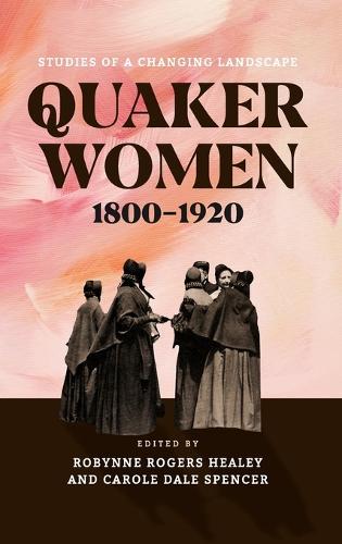 Quaker Women, 1800–1920