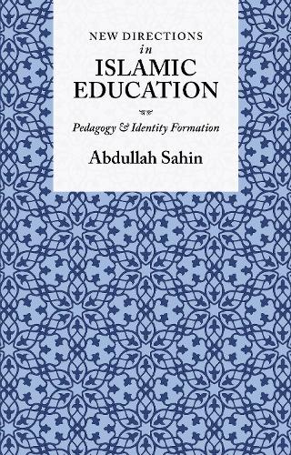 New Directions in Islamic Education