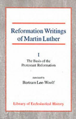 Reformation Writings of Martin Luther