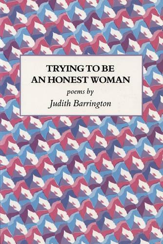 Trying to be an Honest Woman