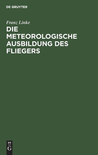 Die meteorologische Ausbildung des Fliegers (German Edition