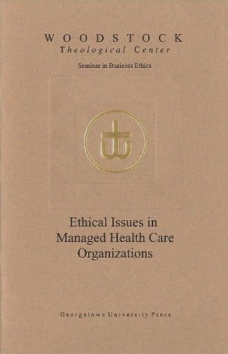 Ethical Issues in Managed Health Care Organizations