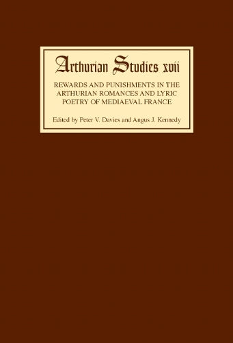 Rewards and Punishments in the Arthurian Romances and Lyric Poetry of Medieval France