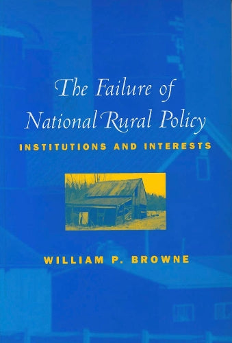The Failure of National Rural Policy