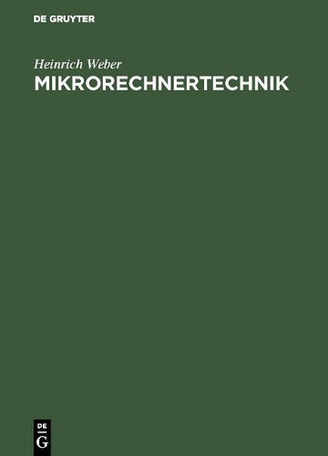 Mikrorechnertechnik: Die Intel Mikroprozessor-Familie 80286 - 80386 - 80486 (German Edition