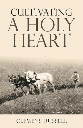 Cultivating a Holy Heart