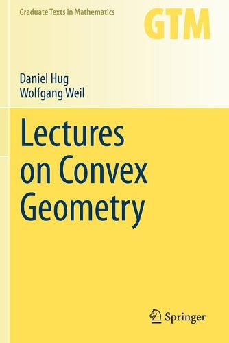 Lectures on Convex Geometry (Graduate Texts in Mathematics