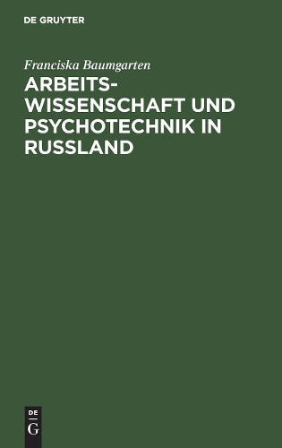 Arbeitswissenschaft und Psychotechnik in Russland (German Edition