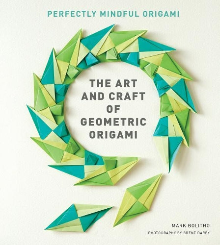 Art and Craft of Geometric Origami
