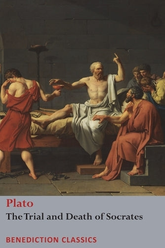 The Trial and Death of Socrates