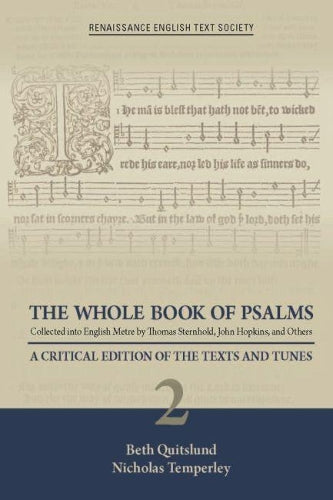 The Whole Book of Psalms Collected into English – A Critical Edition of the Texts and Tunes 2