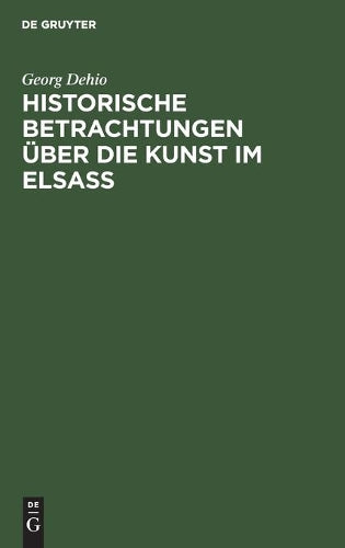 Historische Betrachtungen über die Kunst im Elsaß (German Edition