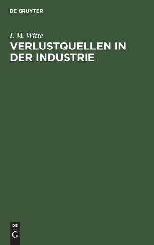 Verlustquellen in der Industrie: (Waste in Industry) (German Edition