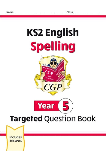 KS2 English Year 5 Spelling Targeted Question Book (with Answers)