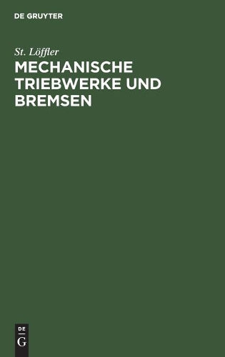 Mechanische Triebwerke und Bremsen (German Edition