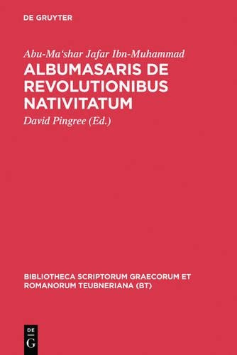 Albumasaris de revolutionibus nativitatum (Bibliotheca scriptorum Graecorum et Romanorum Teubneriana) (Ancient Greek Edition