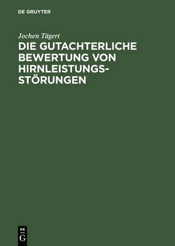 Die gutachterliche Bewertung von Hirnleistungsstörungen (German Edition