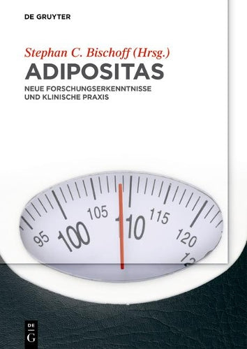 Adipositas: Neue Forschungserkenntnisse und klinische Praxis (German Edition