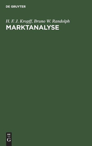 Marktanalyse: Untersuchung des Marktes und Vorbereitung der Reklame (German Edition
