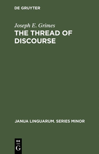 The Thread of Discourse (Janua Linguarum. Series Minor, 207