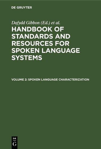 Spoken Language Characterization (Handbook of Standards and Resources for Spoken Language Systems, 2