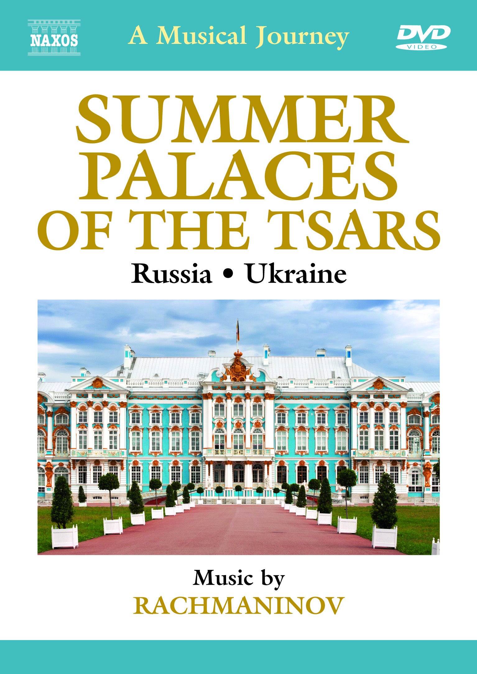 A Musical Journey: Russia and Ukraine - Summer Palaces of the...