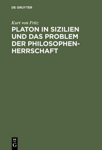 Platon in Sizilien und das Problem der Philosophenherrschaft (German Edition
