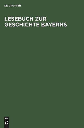 Lesebuch zur Geschichte Bayerns (German Edition