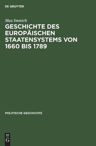 Geschichte des europäischen Staatensystems von 1660 bis 1789 (German Edition