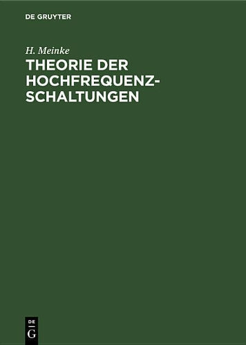 Theorie der Hochfrequenz-Schaltungen (German Edition