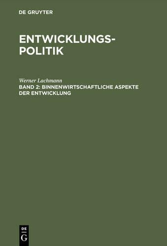 Binnenwirtschaftliche Aspekte der Entwicklung (German Edition