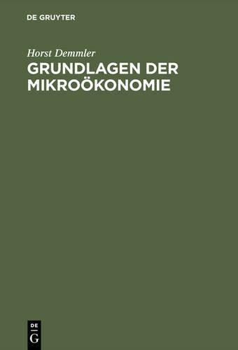 Grundlagen der Mikroökonomie (German Edition