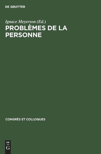 Problèmes de la personne (Congrès Et Colloques) (French Edition