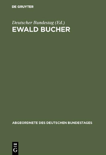 Ewald Bucher (Abgeordnete des Deutschen Bundestages, 7) (German Edition