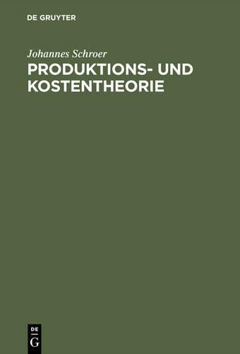 Produktions- und Kostentheorie: Einführung (German Edition