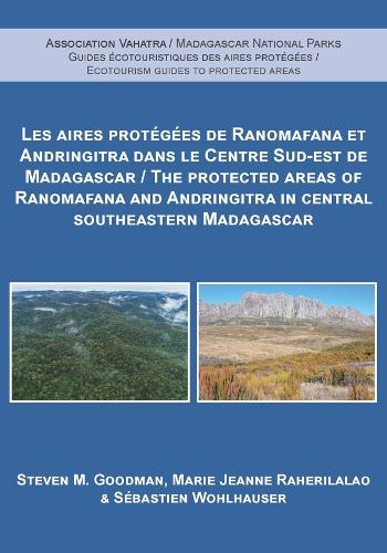 The Protected Areas of Ranomafana and Andringitra in Central Southeastern Madagascar (Ecotourism Guides to Protected Areas