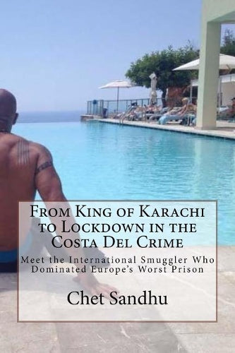 From King of Karachi to Lockdown in the Costa Del Crime