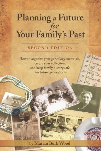 Planning a Future for Your Family's Past