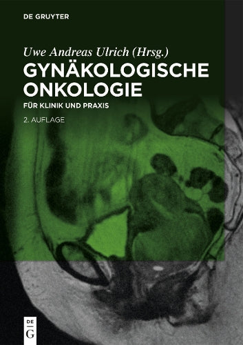 Gynäkologische Onkologie: für Klinik und Praxis (German Edition