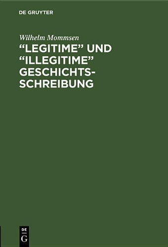 ”Legitime” und “illegitime” Geschichtsschreibung: Eine Auseinandersetzung mit Emil Ludwig (German Edition