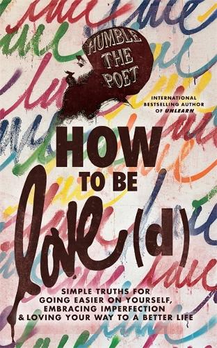 How to Be Love(d)