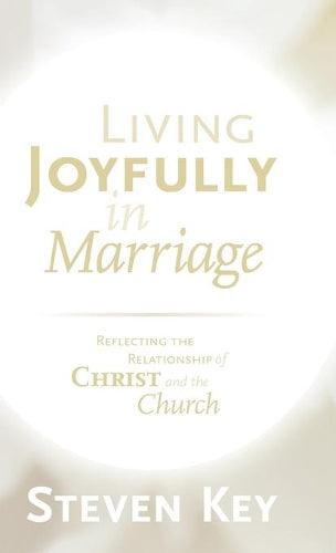 Living Joyfully in Marriage