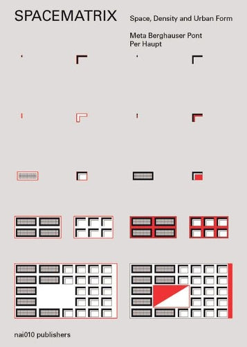 Spacematrix. Revised Edition! Space, Density and Urban Form