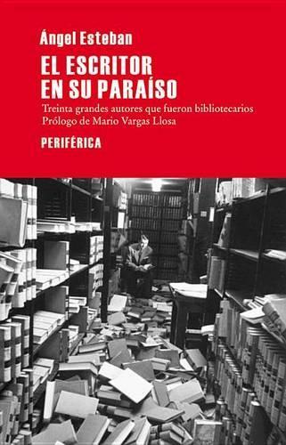 El Escritor En Su Paraíso