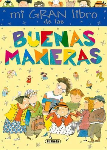 Mi Gran Libro de Las Buenas Maneras